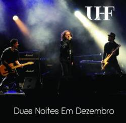 UHF : Duas Noites Em Dezembro